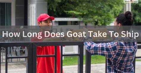 how long does goat orders take